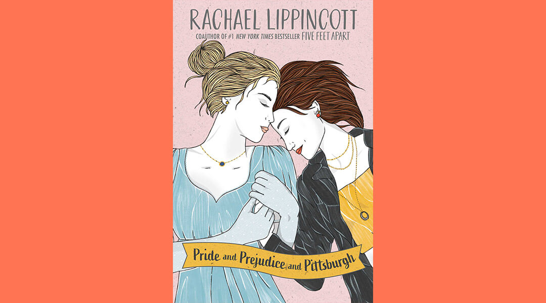 Cover art for Pride & Prejudice & Pittsburgh, by Rachael Lippincott