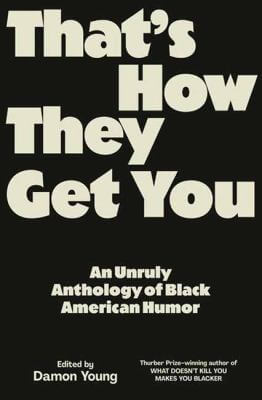 Book cover: That's how they get you. White lettering on black background.