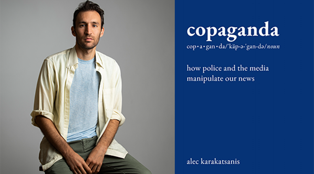 Author Alec Karakatsanis and cover art of his book, Copaganda.
