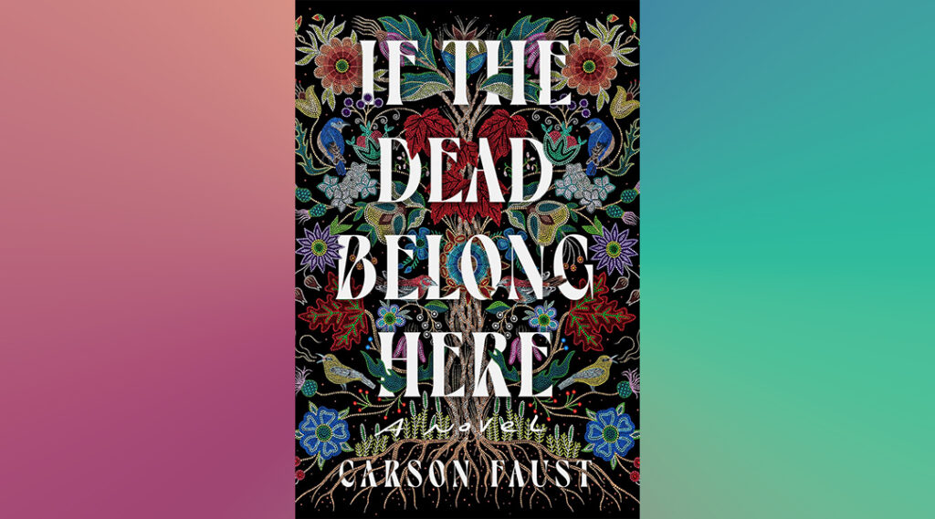 Book Club: If the Dead Belong Here by Carson Faust