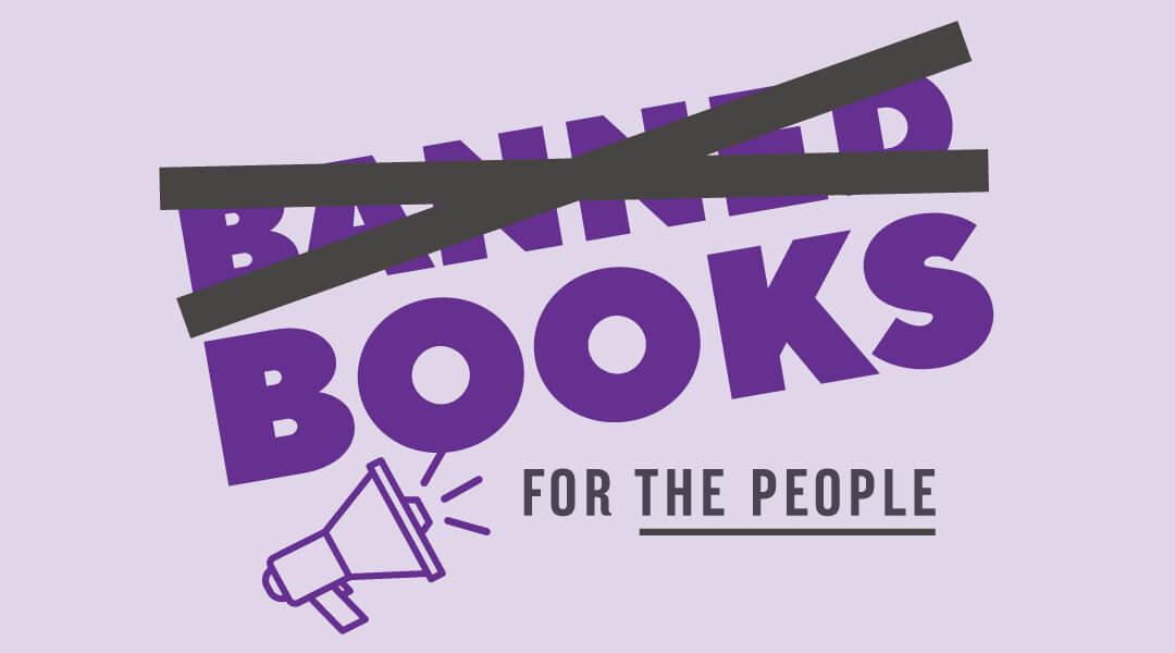 Text reading "Banned Books For the People" with an X through "Banned"